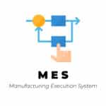 MES (Manufacturing Execution System) : Un logiciel de pilotage pour la production industrielle 4.0