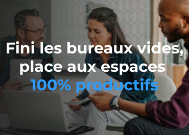 Comment optimiser des bureaux vides avec un logiciel smart building ?